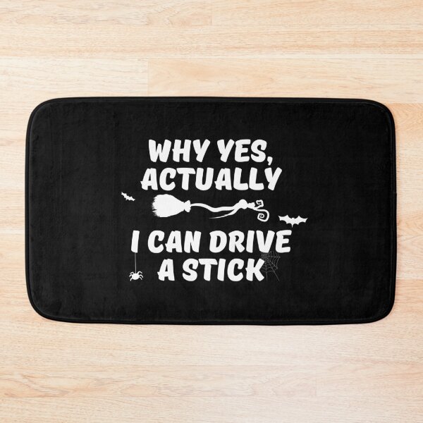 Item preview, Why Yes Actually I Can Drive a Stick Funny Halloween designed and sold by anass002.