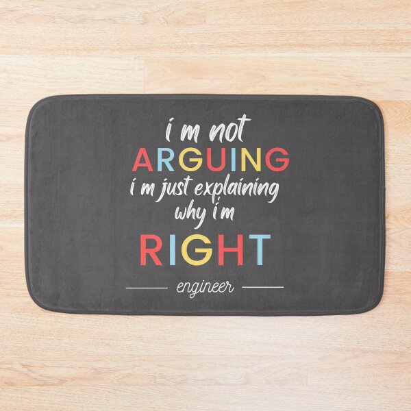 Item preview, I'm Not Arguing I'm Just Explaining Why I'm Right - Engineer Funny  Design Gift For Brother designed and sold by YLartist.