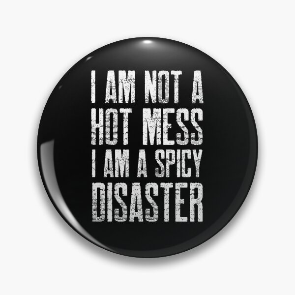 Item preview, I am not a hot mess i am a spicy disaster - funny designed and sold by narilex.