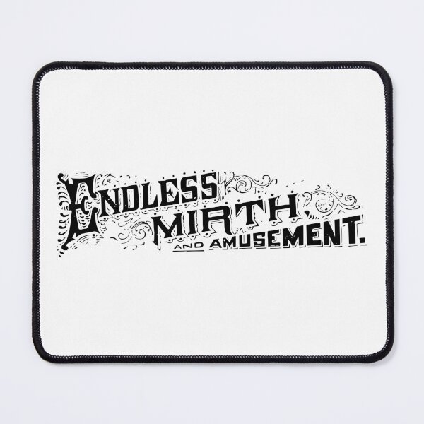 Item preview, Endless mirth and amusement designed and sold by Marker7.