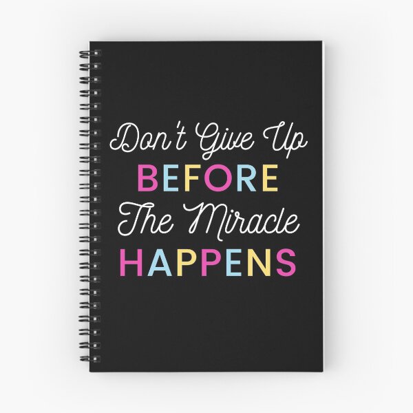 Item preview, Never Give Up Before The Miracle Happens Motivational Saying designed and sold by anass002.