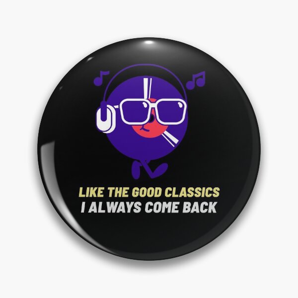Item preview, Like The Good Classics I Always Comeback Design  designed and sold by Artpace.