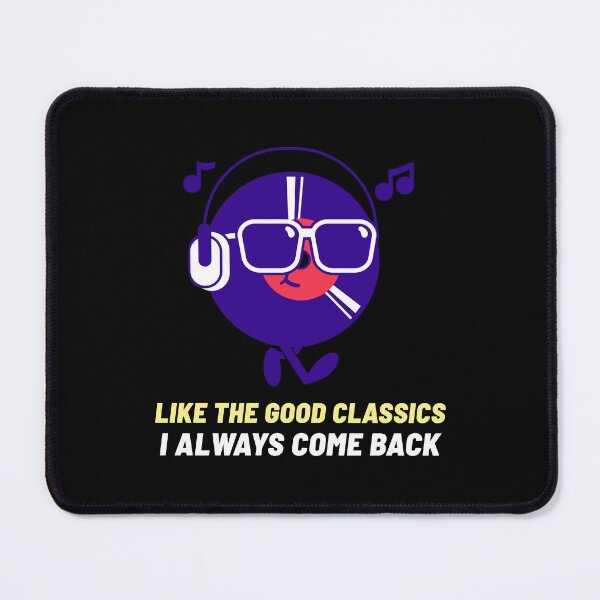Item preview, Like The Good Classics I Always Comeback Design  designed and sold by Artpace.