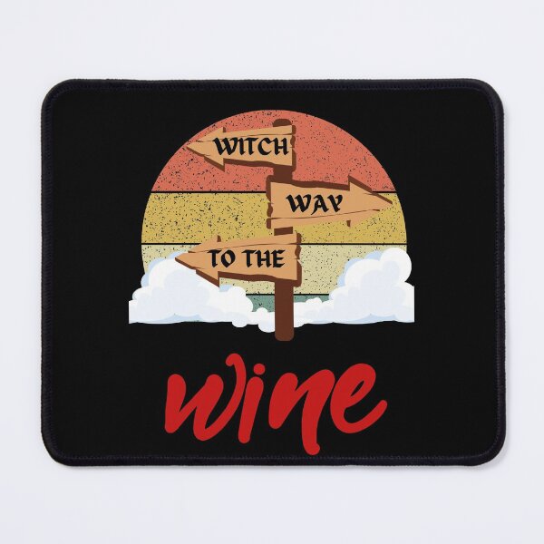 Item preview, Witch Way to the WINE designed and sold by CoffeewithAnh.