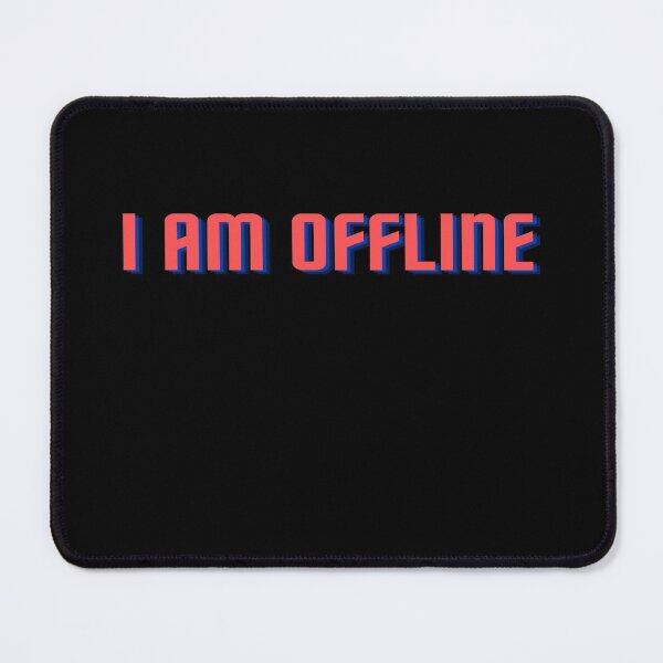 Item preview, I Am Offline! designed and sold by abrill-official.