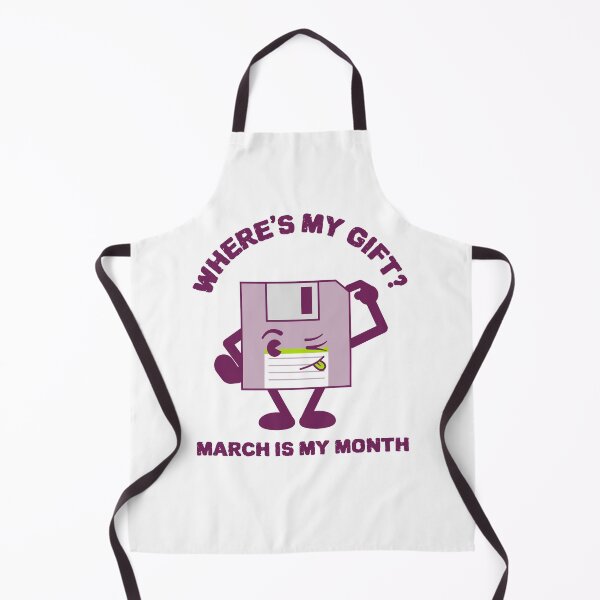 Item preview, Where's My Gift March Is My Month Design designed and sold by Artpace.