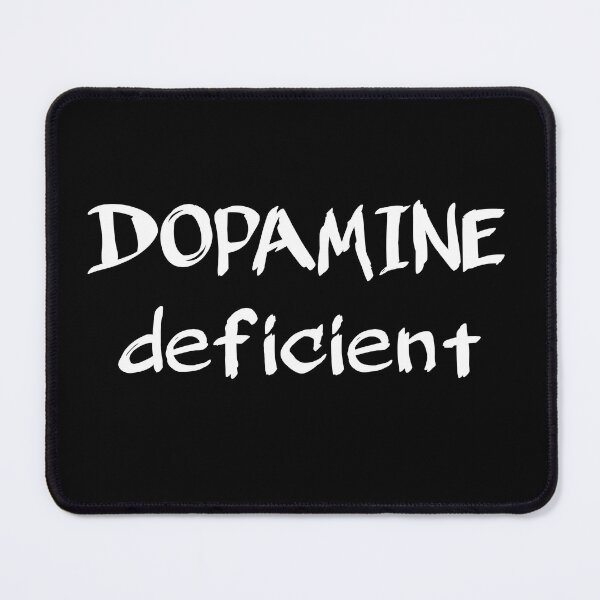 Item preview, Dopamine Deficient, Funny ADHD design designed and sold by LoveLifeRandom.
