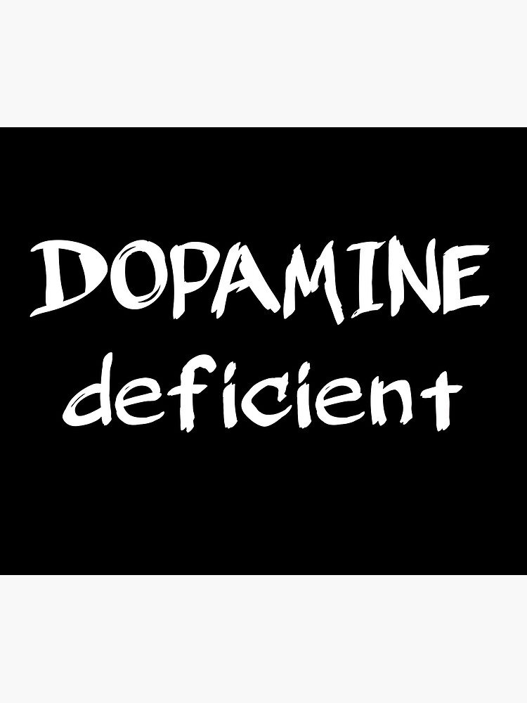 Disover Dopamine Deficient, Funny ADHD design Premium Matte Vertical Poster