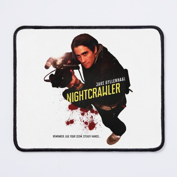 Item preview, Nightcrawler use zoom and steady hands designed and sold by GyllenhaalJake.
