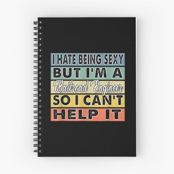 Item preview, I Hate Being Sexy But I'm A Railroad Engineer Gift designed and sold by maudean.