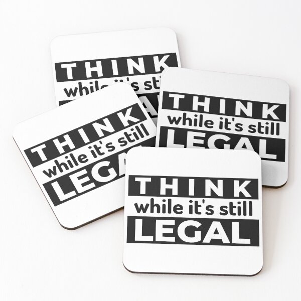 Item preview, Think While It Is Still Legal designed and sold by Imakeyouhappy.