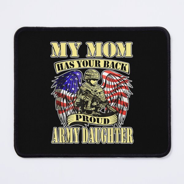 Item preview, My Mom Has Your Back Proud Army Daughter Us Child designed and sold by maudean.