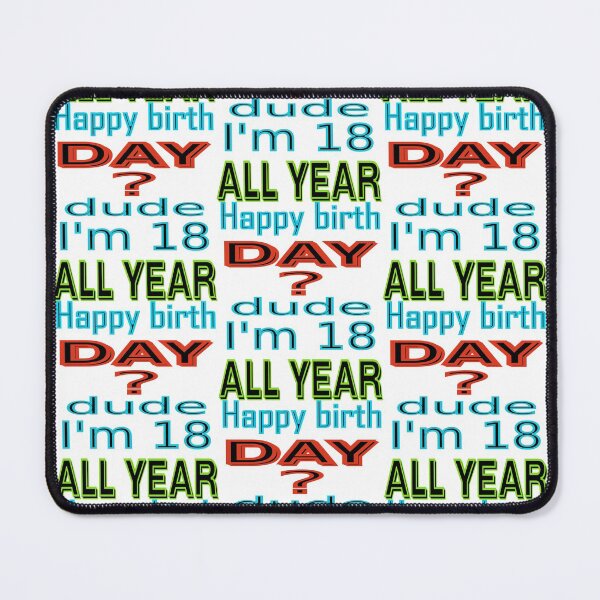 Item preview, Never mind birth day I am 18 all year designed and sold by CottagePop.