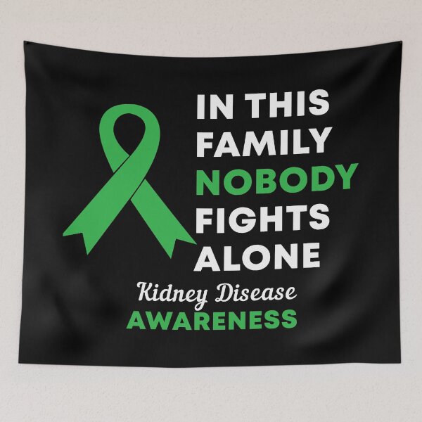 Item preview, In This Family Nobody Fights Alone Kidney Disease Awareness designed and sold by Color-Sparkle.