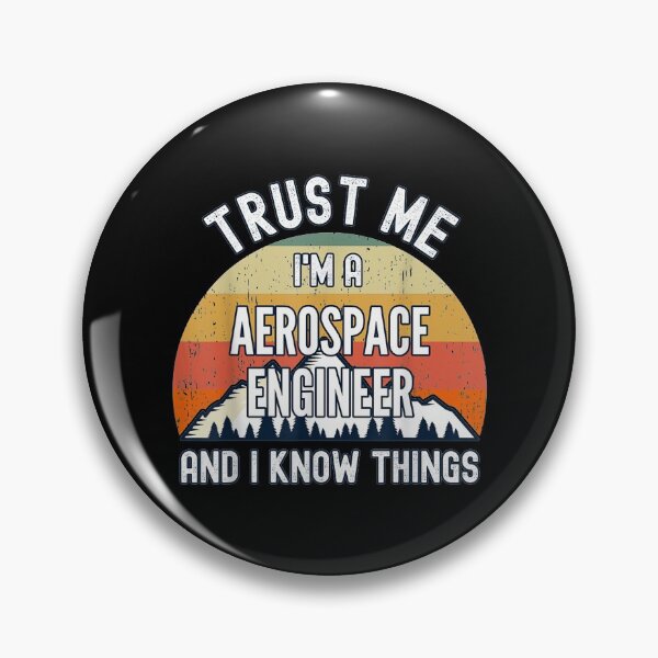 Item preview, Trust Me I'm A Aero Engineer And I Know Things designed and sold by angelata.
