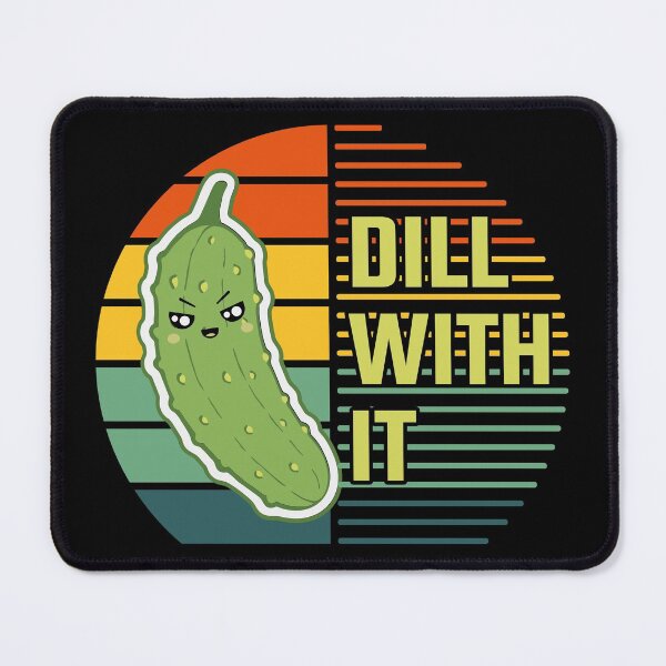 Item preview, Dill With It designed and sold by ZiesMerch.