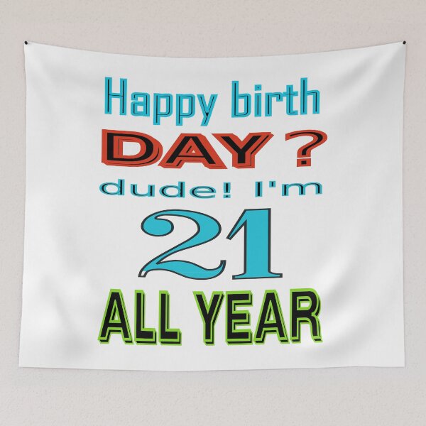 Item preview, Never mind birth day I am 21 all year designed and sold by CottagePop.