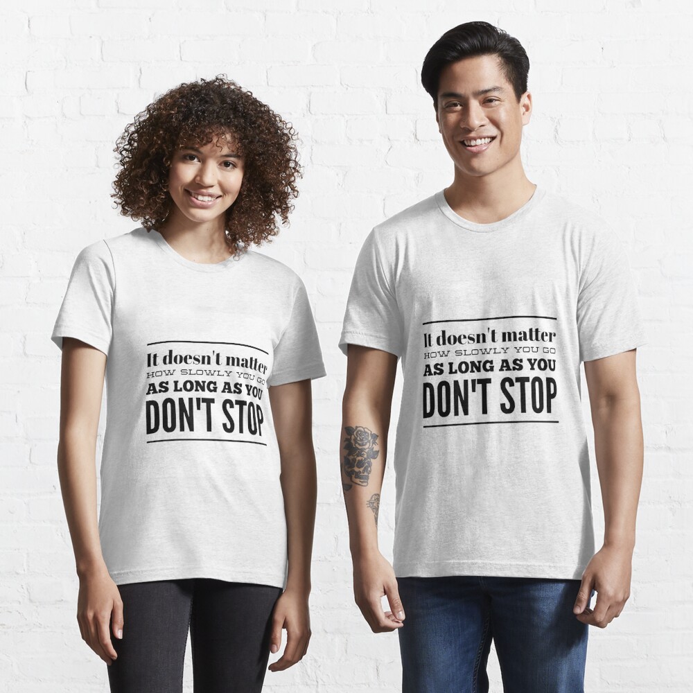 It Doesn T Matter How Slowly You Go As Long As You Don T Stop Scarf By Thinklosophy Redbubble