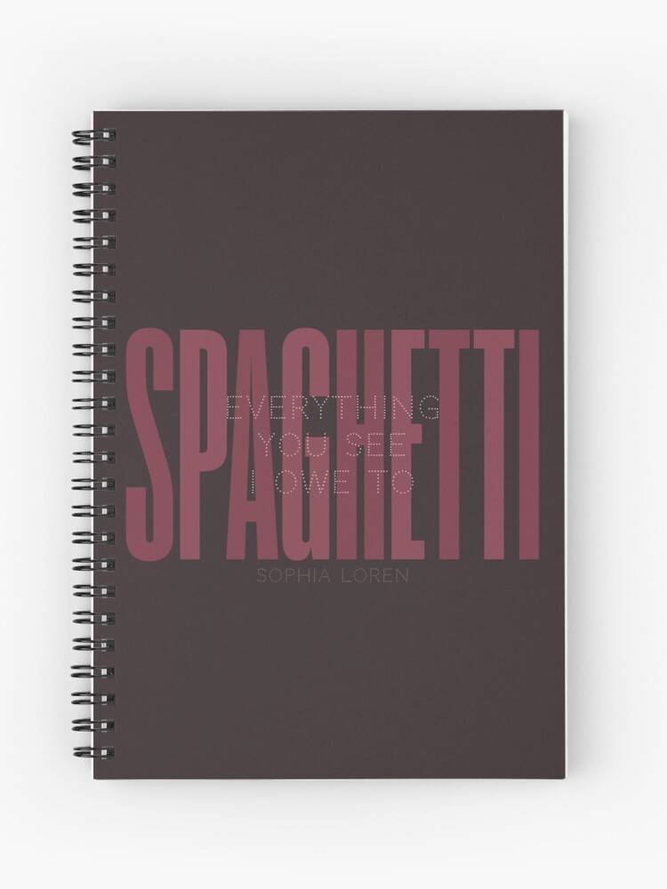 Sophia Loren quote, everything you see I owe to Spaghetti, Pasta quotes,  food poster, kitchen prints