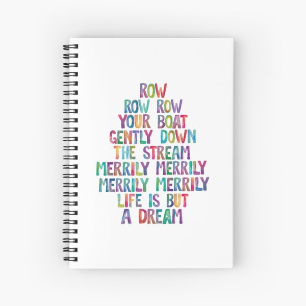 Vista previa del artículo con la obra «Rema Rema Rema Tu barco Suavemente Corriente abajo Con alegría, con alegría, con alegría, con alegría La vida no es más que un sueño», diseñado y vendido por MotivatedType.