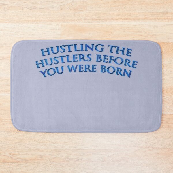 Item preview, Hustling the Hustlers before you were born 02 by Code03. Fye and cool t shirt designs designed and sold by Code03.