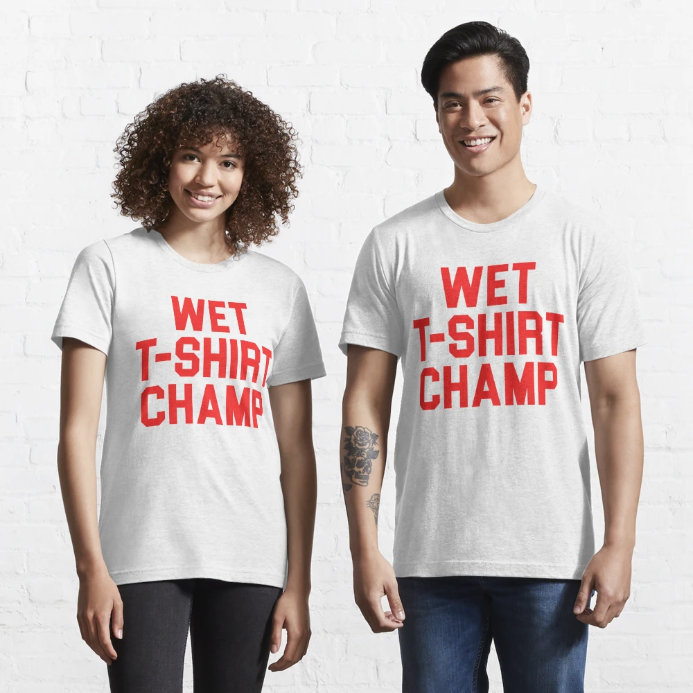 Wet T-Shirt Champ