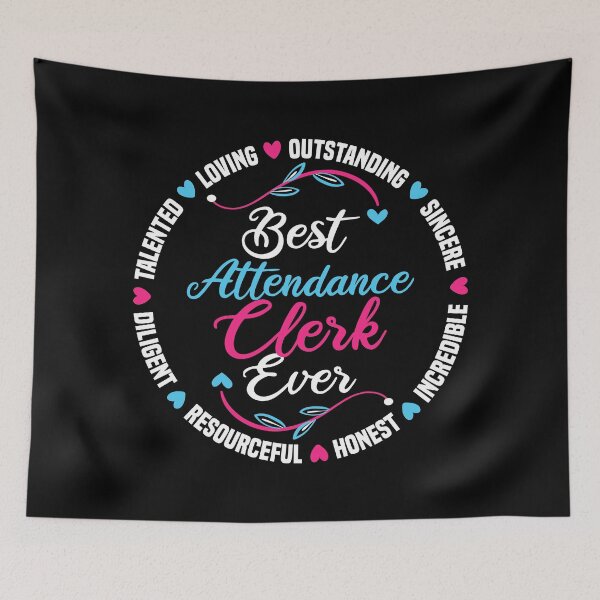Item preview, Best Attendance Clerk Ever designed and sold by BLC-Design.