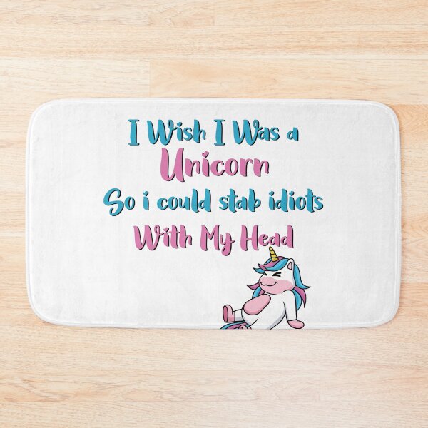 Item preview, I Wish i Was a Unicorn So i Could stab Idiots With My Head designed and sold by ErmessThiings.