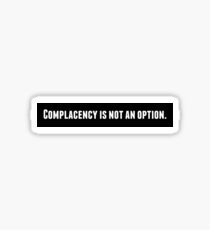 Not An Option. Sticker