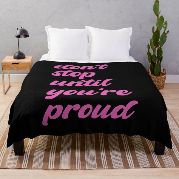 Item preview, Don't Stop Until You're Proud -- don't stop until you're insanely proud - don't stop until you are proud of yourself designed and sold by outmaneljalili.