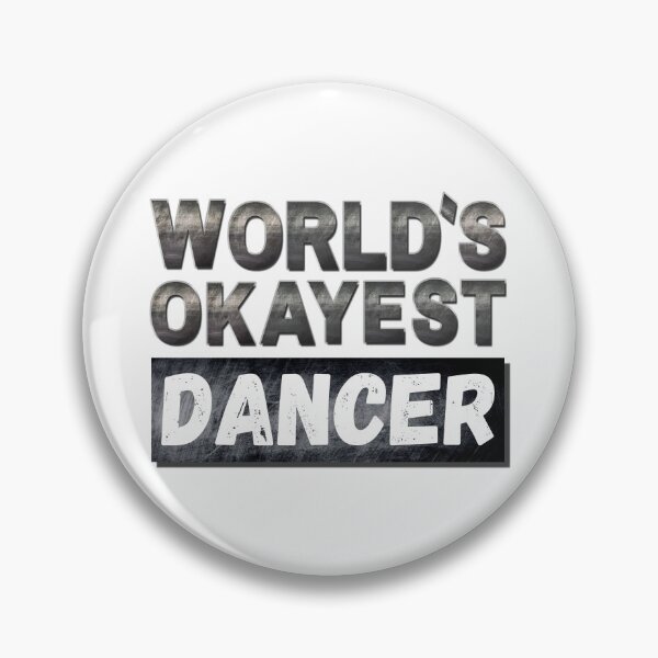 Item preview, World's Okayest Dancer, Vintage Grunge designed and sold by ACC .