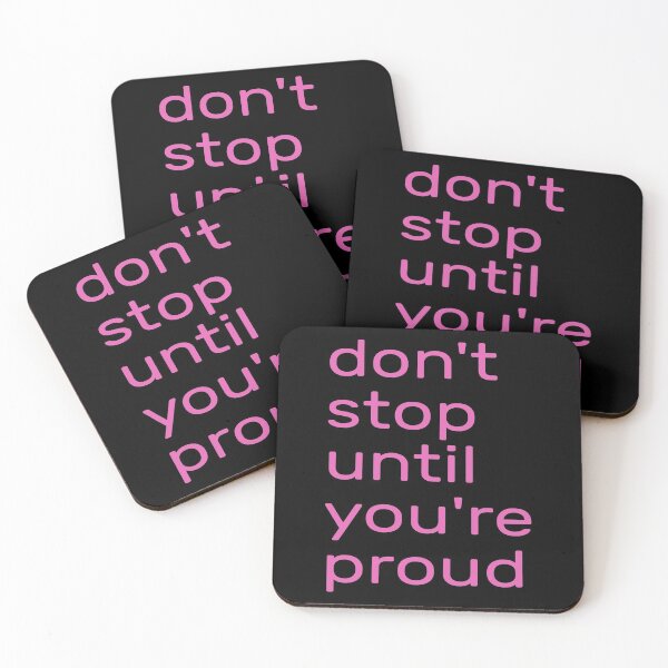 Item preview,  Don't Stop Until You're Proud -- don't stop until you're insanely proud -- don't stop until you are proud of yourself designed and sold by outmaneljalili.