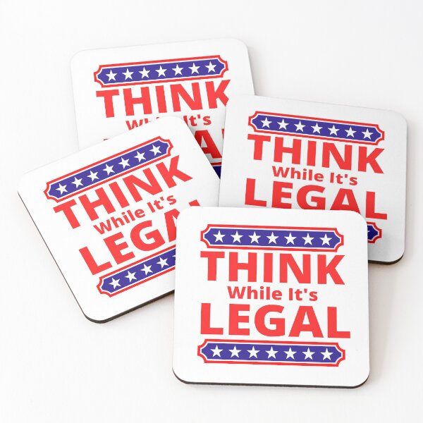 Item preview, Think While It's Legal designed and sold by JustSayingGifts.