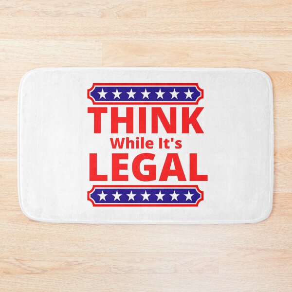 Item preview, Think While It's Legal designed and sold by JustSayingGifts.