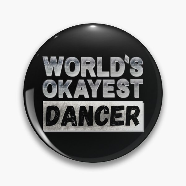 Item preview, World's Okayest Dancer, Vintage Grunge designed and sold by ACC .