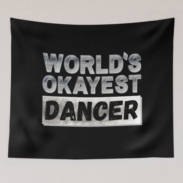 Item preview, World's Okayest Dancer, Vintage Grunge designed and sold by ACC .