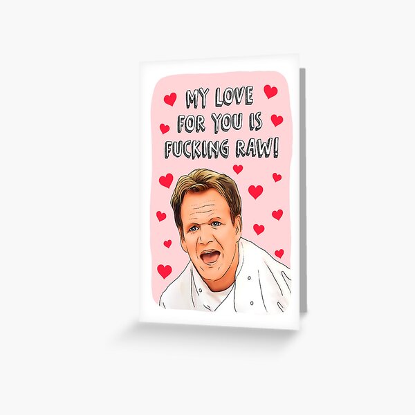 Item preview, My love for you is raw greeting card designed and sold by Splendid Scibbles.