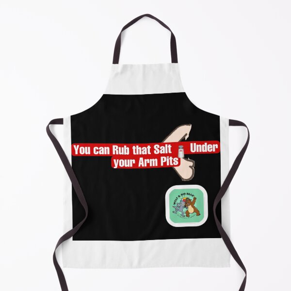 Item preview, You Can Rub That Salt under your arm pits  designed and sold by Lance Ross.