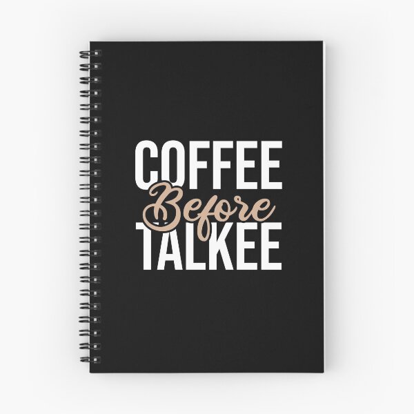 Item preview, Coffee Before Talkee Funny designed and sold by Ridaelb.