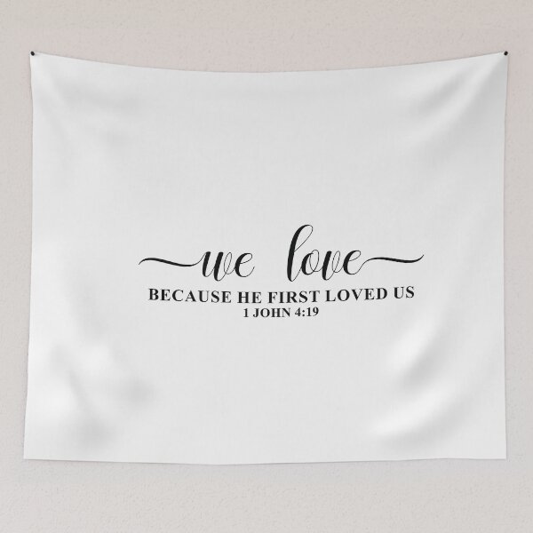Item preview, we love because he first loved us - 1 john 4:19 Christianity designed and sold by ambaart.