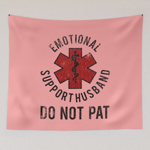 Item preview, Emotional Support Husband Do Not Pat Vintage designed and sold by thegreatusa.