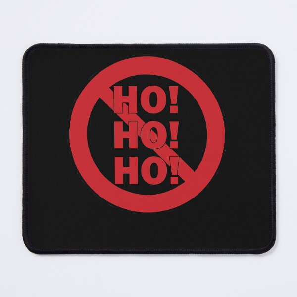 Item preview, No HO!HO!HO! Prohibited funny design designed and sold by Solotree.