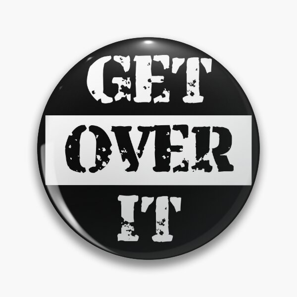 Item preview, Get Over It White designed and sold by BVincentDesigns.