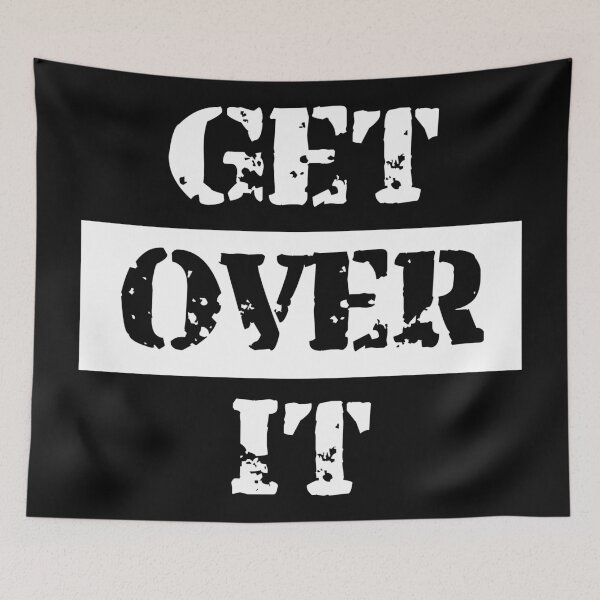 Item preview, Get Over It White designed and sold by BVincentDesigns.