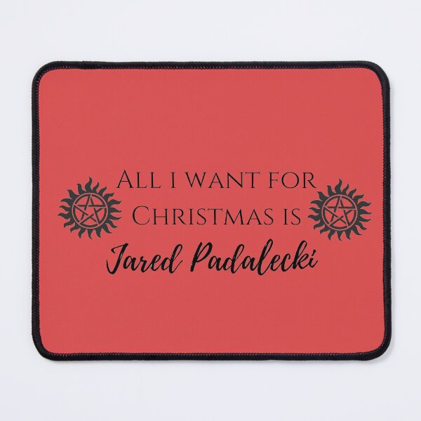 Item preview, all i want for Christmas is Jared Padalecki designed and sold by LannisterOnMars.