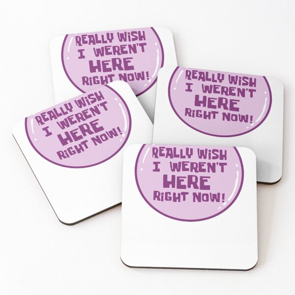 Item preview, I Really Wish I Werent Here Right Now designed and sold by Maggie Reynolds.