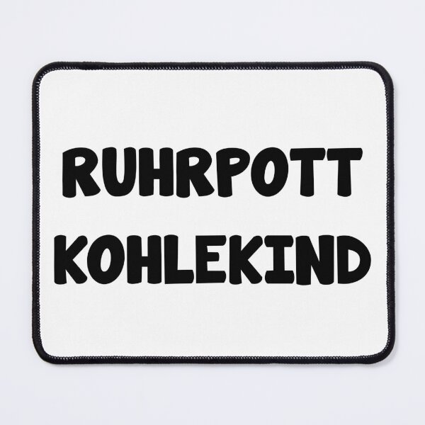 Item preview, Ruhrpott Ruhrgebiet coal child saying designed and sold by Onorato Bellgardt.