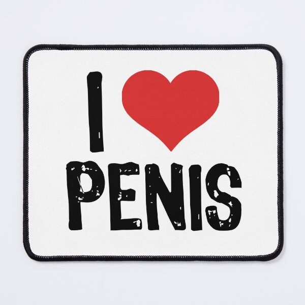 Item preview, I Love Penis designed and sold by The "I Love Everything" Shop.