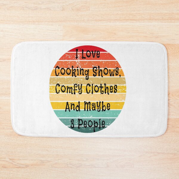 Item preview,  I Love Cooking Shows, Comfy Clothes and Maybe 3 People with Distressed Sunset Design designed and sold by Craftynistia.