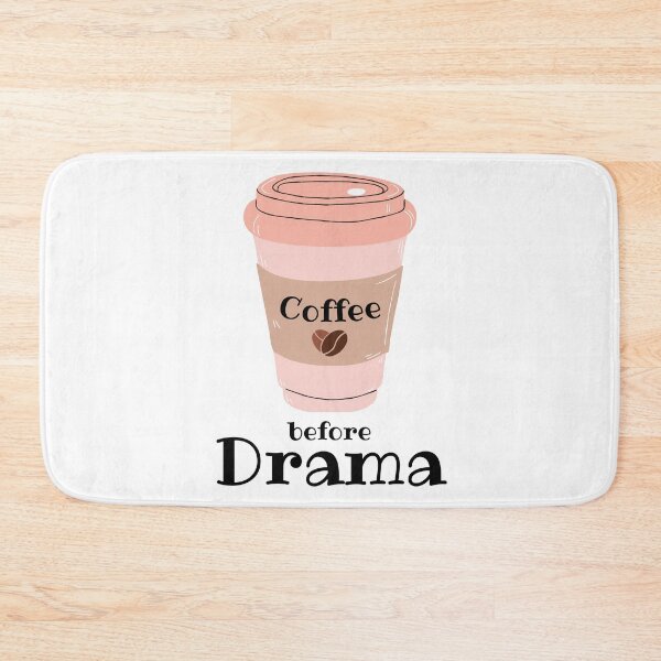 Item preview, Coffee before Drama designed and sold by CoffeewithAnh.